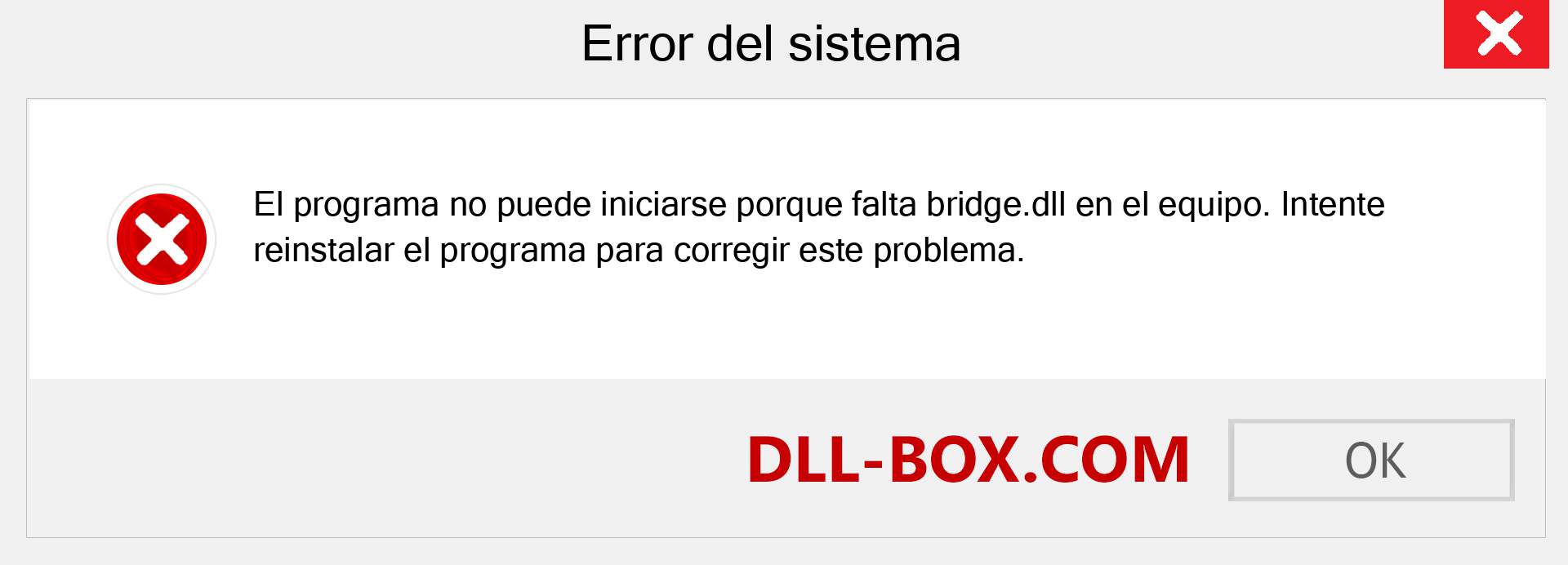 ¿Falta el archivo bridge.dll ?. Descargar para Windows 7, 8, 10 - Corregir bridge dll Missing Error en Windows, fotos, imágenes